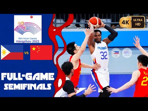Gilas Vs China {Semifinals} (4K) =19th Asian Games= (2023 Hangzhou)
