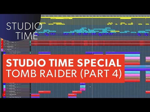 Studio Time Special: Tomb Raider (Part 4)