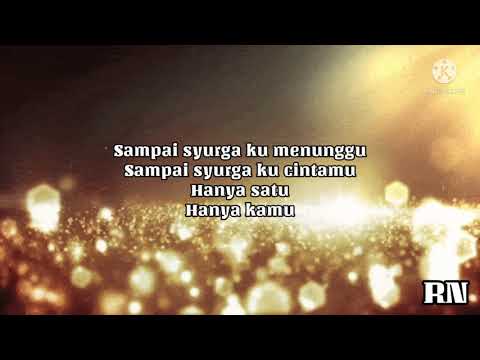 FAIZAL TAHIR - SAMPAI SYURGA (LIRIK)