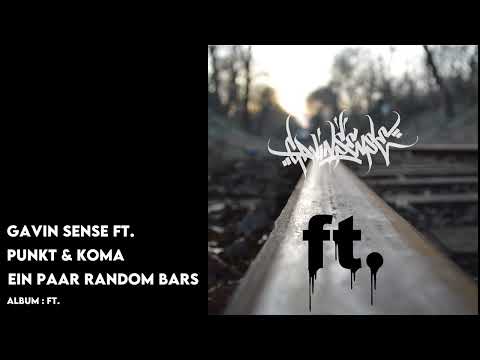 Gavin Sense FT. Punkt & Koma - Ein paar Random Bars