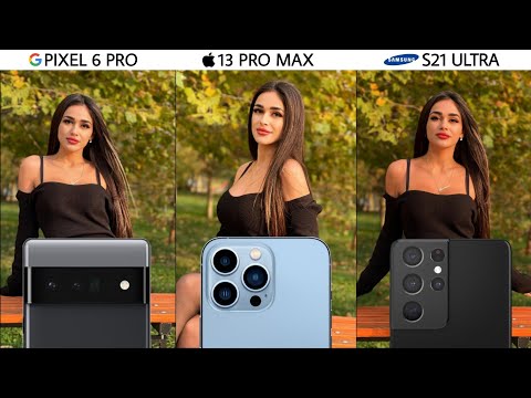 Google Pixel 6 Pro vs iPhone 13 Pro Max vs Samsung Galaxy S21 Ultra Camera Test