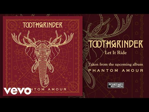 Toothgrinder - Let It Ride (Official Audio)