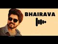 Bhairava bgm ringtone | download link