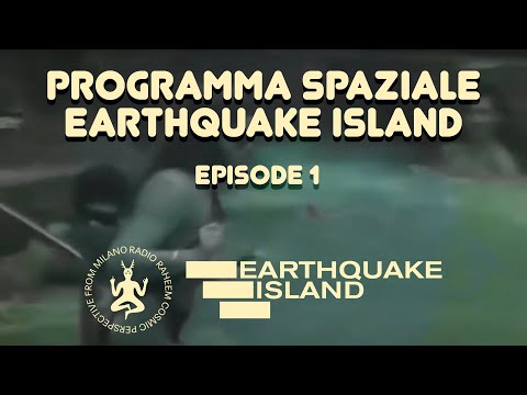 Programma Spaziale Earthquake Island - Episode 01 (L' amicizia dell'uomo rapido)