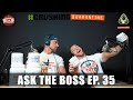 ASK THE BOSS EP. 35 - Did Doug Have The