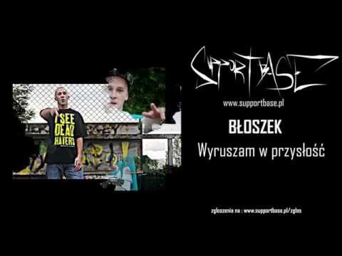 BłoszeK - Wyruszam w przyszłość
