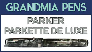 PARKER PARKETTE DE LUXE FOUNTAIN PEN