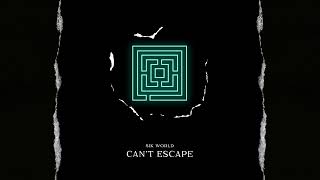 Sik World - Can't Escape