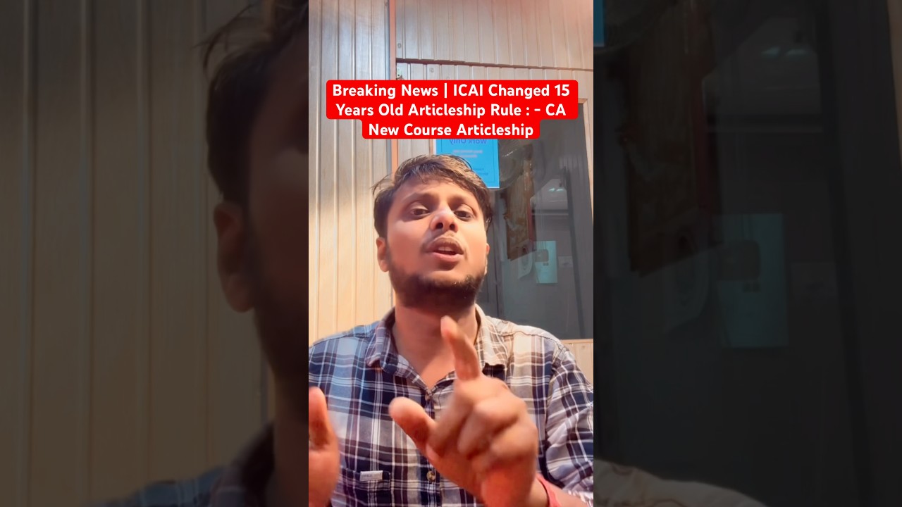 Breaking News | ICAI Changed 15 Years Old Articleship Rule : - CA New Course Articleship
