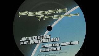 Jacques Le Fue feat. Princess Lolli  -  Shallow Breathing