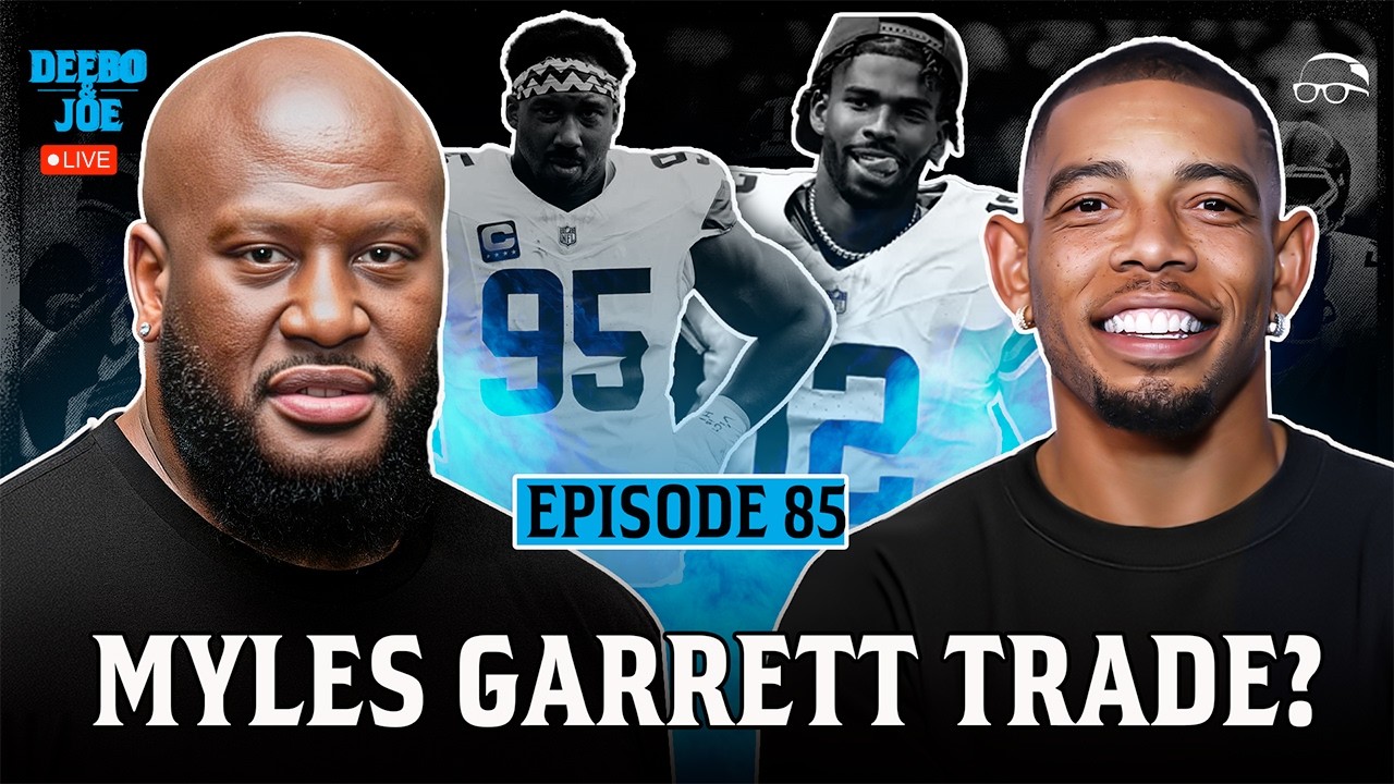 Myles Garrett Trade? + Mel Kiper backs Shedeur + Tom Brady almost made a comeback | Deebo & Joe