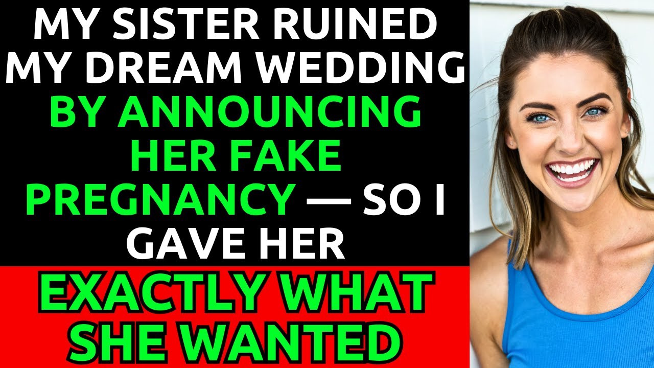 My Sister Ruined My Wedding With a Fake Pregnancy—So I Gave Her What She Wanted