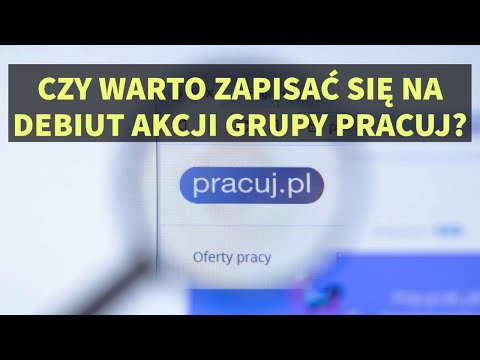 Czy warto zapisać się na debiut Grupy Pracuj?