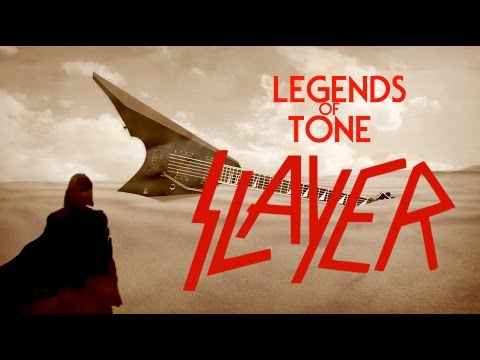 Legends of Tone: Slayer