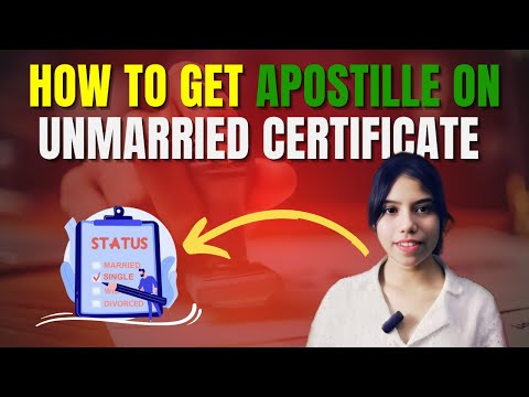 How to Get Apostille on an Unmarried Certificate