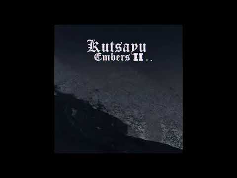 Kutsayu - Embers II (2025) Full Album