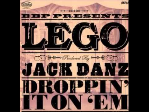 Lego - Droppin It On Em (Prod. Jack Danz)