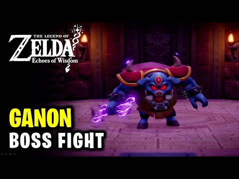 Ganon Boss Fight Guide | Legend of Zelda Echoes of Wisdom