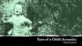 Soul Asylum - Eyes of a Child (Acoustic)