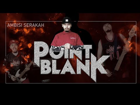 Point Blank - Ambisi Serakah (Official Music Video)