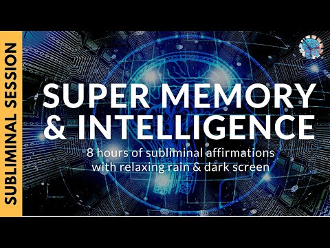 SUPER MEMORY AND INTELLIGENCE | 8 Hours of Subliminal Affirmations & Relaxing Rain