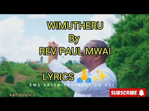 Wimutheru by REV PAUL MWAI LYRICS