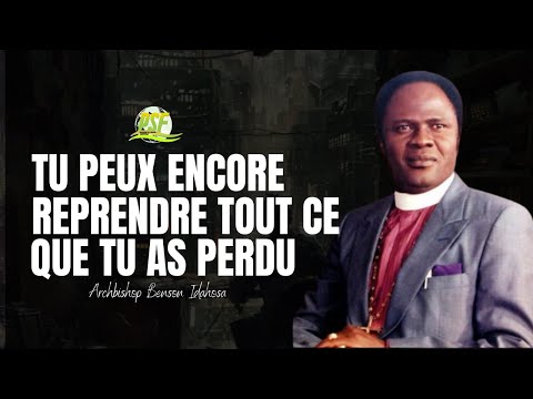 COMMENT RECUPER CE QUE L'ENNEMI A PRIS // ARCHBISHOP BENSON IDAHOSA