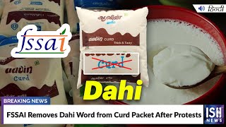 FSSAI Removes Dahi Word from Curd Packet After Protests