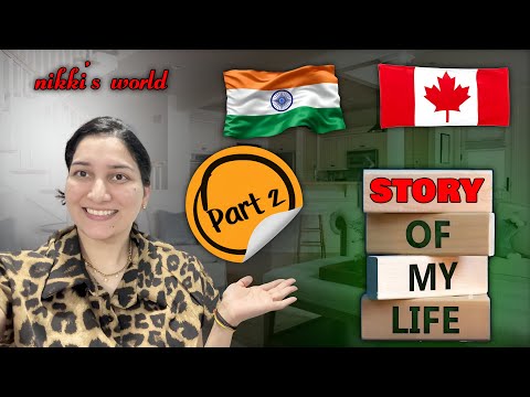 My Life Story❤️| Canada aane k bad kaise adjust kara🫢🇨🇦| Struggle days😅| Final part👍