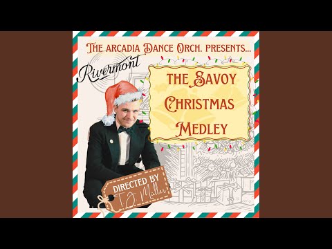Savoy Christmas Medley