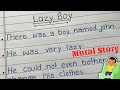 A Lazy Boy Moral Story | Story of a Lazy Boy | Story writing...