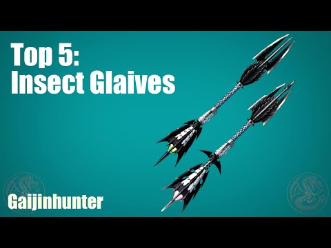 MH4U: My Top 5 Insect Glaives