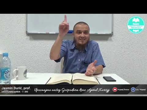 Upoznajmo Gospodara kroz Ajetul-Kursijj - Komentar Vasitijske akide - 7. dio - Jasmin Durić, prof.