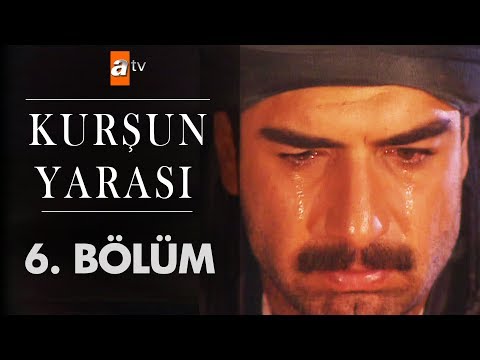Kurşun Yarası 6. Bölüm