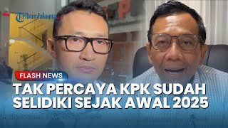 Ketidak Percayaan Mahfud KPK Sudah Selidiki Dugaan Korupsi Whoosh sejak Awal 2025: Kinerjanya Buruk