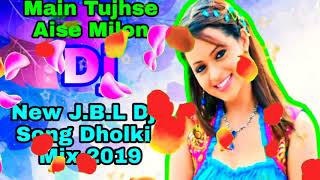 Download lagu Main Tujhse Aise milon New DJ REMIX 2019 mp3 Download lagu Main Tujhse Aise milon New DJ REMIX 2019 mp3
