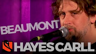 Beaumont | Hayes Carll