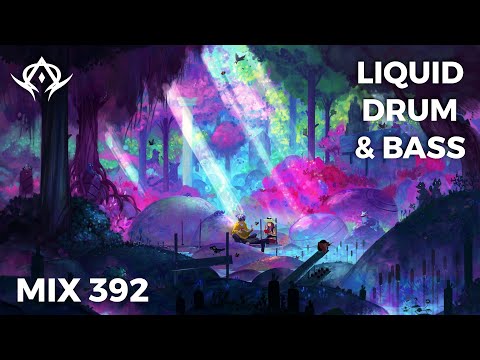 Liquid Drum and Bass Mix 392