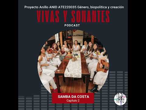 Capítulo 2: La performance musical de Samba da Costa en Valparaíso