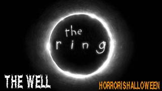 The Ring Soundtrack 'The Well'