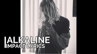 ALKALINE - IMPACT  ( OFFICIAL LYRICS )