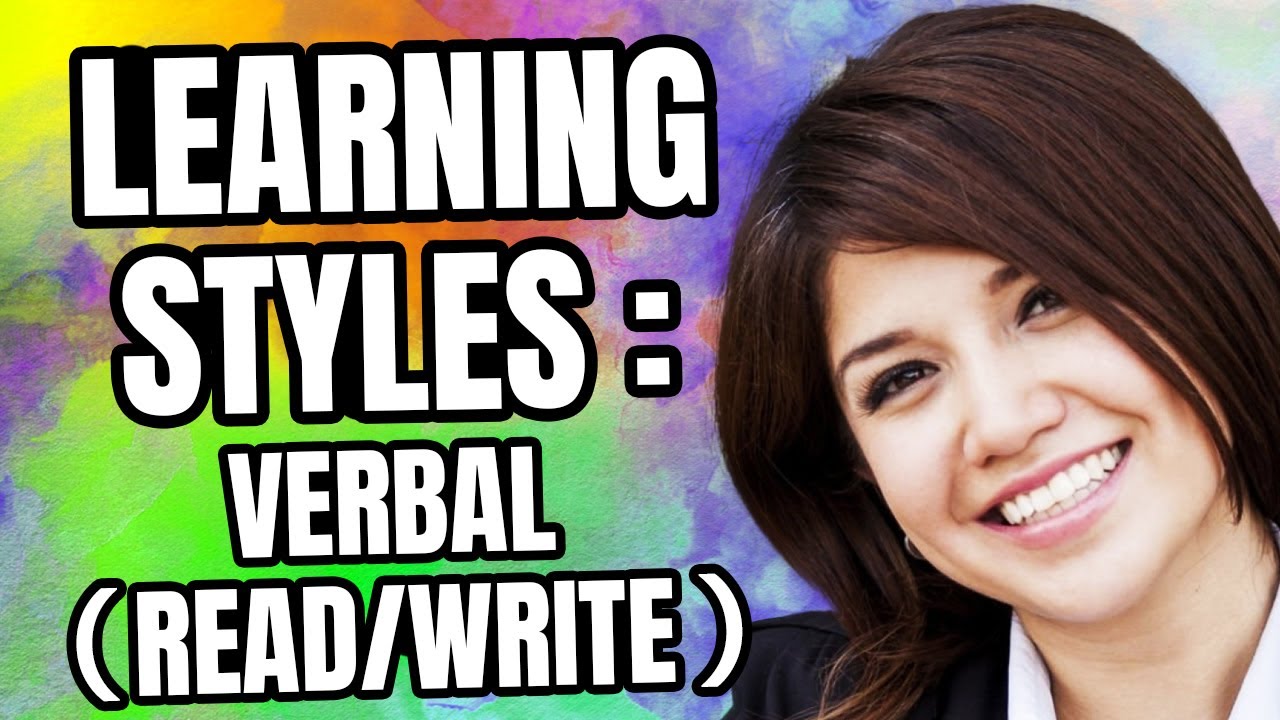 Learning Styles: Verbal (Read/Write)