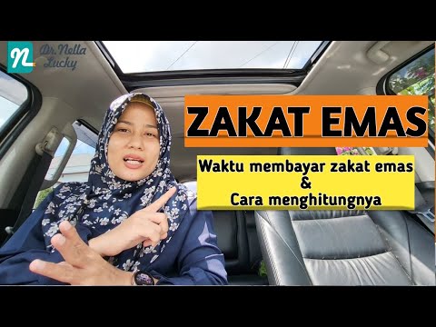 Zakat emas ( Kapan waktu mengeluarkan dan Cara Menghitungnya) | Edukasi| Dr. Nella Lucky