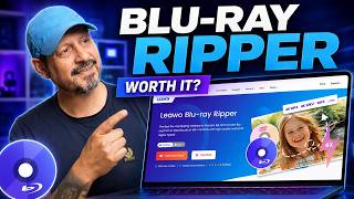 Leawo Blu-ray Ripper Tested | Blu-ray to Digital Files