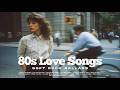 80s Love Songs Playlist ️ Soft Rock Ballads Classic Love Songs Vol 14 Retro Rush FM