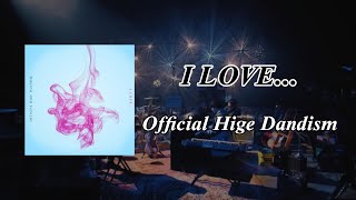 Download lagu Lirik Terjemahan I LOVE... -  Hige Dandism [Kan|Rom|Ind] mp3