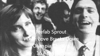 Prefab Sprout - When Love Breaks Down [Live In Dublin 2000] Audio Only