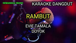 Download lagu RAMBUT Evie Tamala ft Doyok~Karaoke dangdut lawas original@dewanggamusic9922 mp3 Download lagu RAMBUT Evie Tamala ft Doyok~Karaoke dangdut lawas original@dewanggamusic9922 mp3