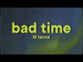 Lil Tecca BAD TIME Lyrics