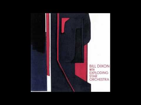 Bill Dixon with Exploding Star Orchestra ‎- Bill Dixon with Exploding Star Orchestra